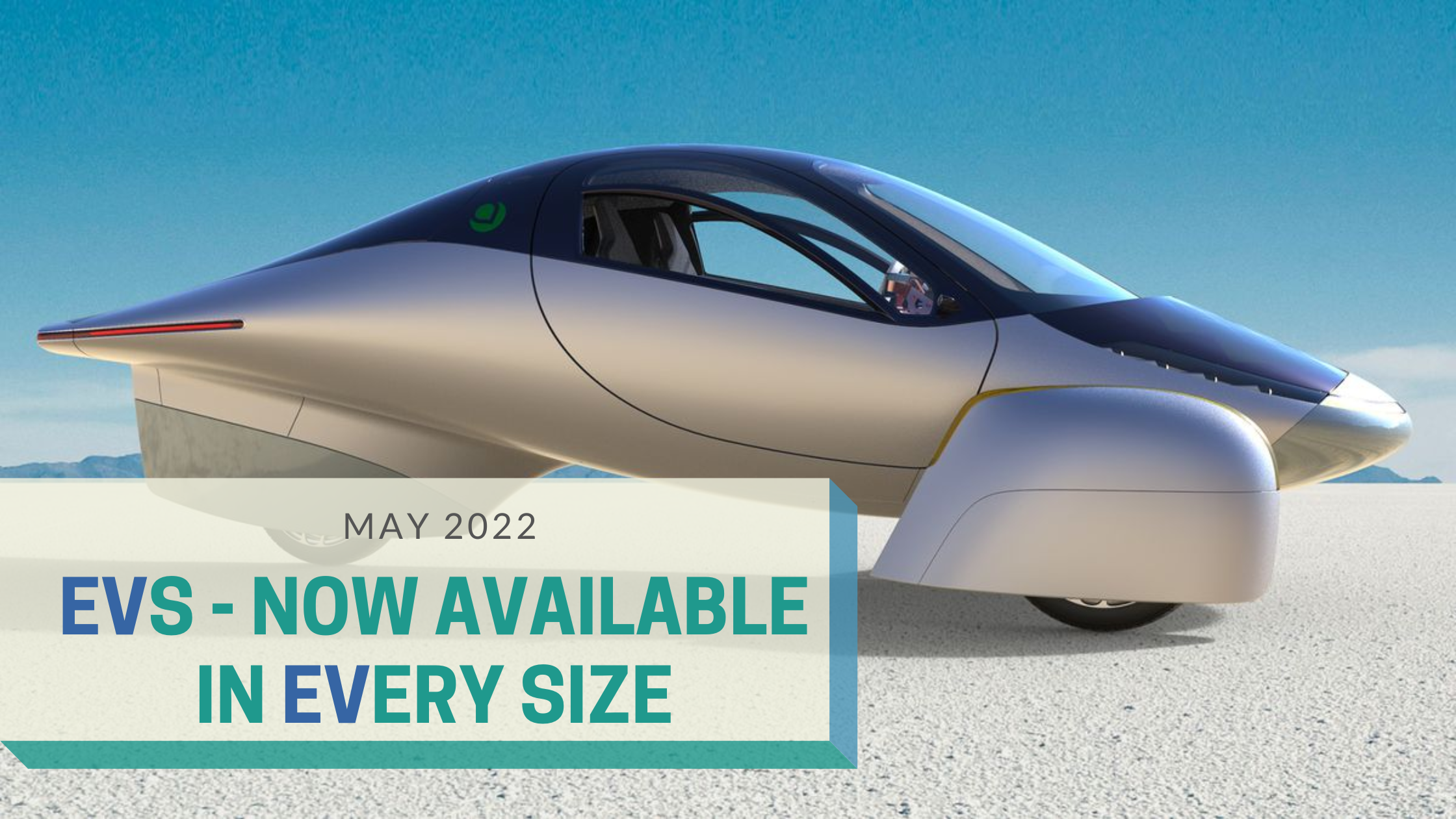 EVS – Now Available in EVery Size!